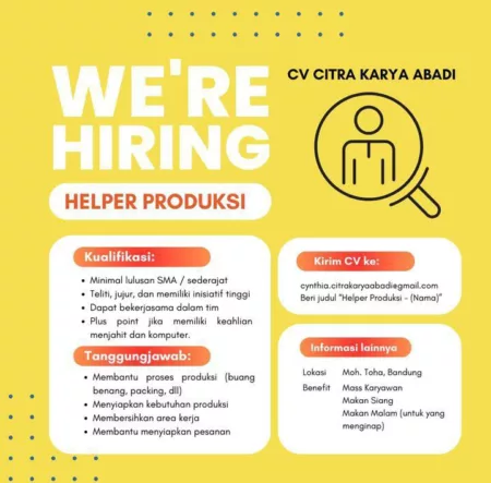 Berikut informasi loker yang diadakan CV Citra Karya Abadi di Bandung.