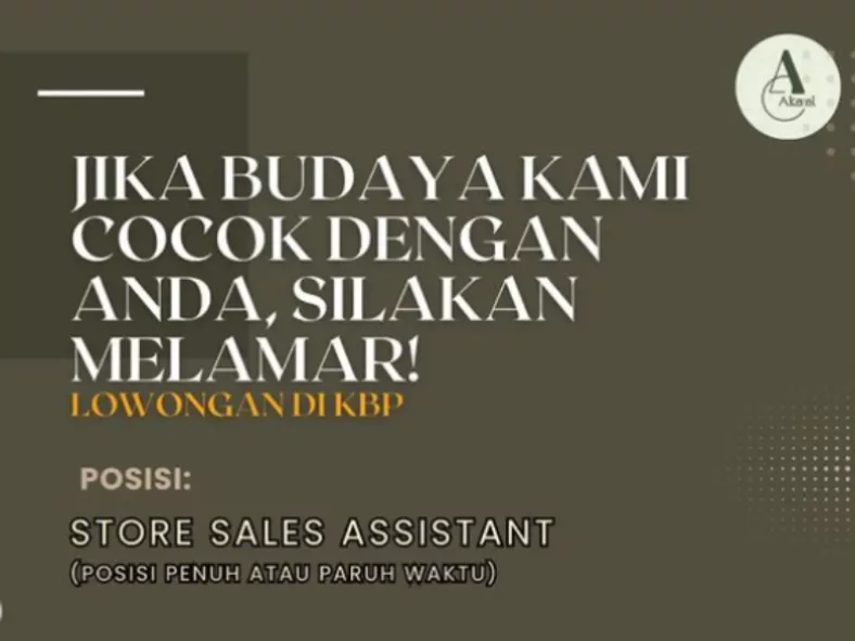 18 Tahun Bisa Daftar! Akaal Bandung Gelar Loker Posisi Store Sales Assistant, Minat?