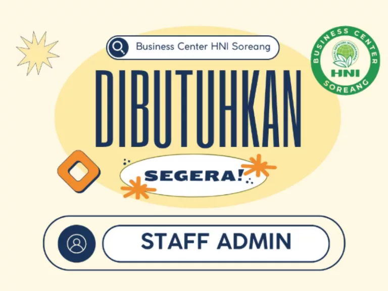 Info Loker Admin: Business Center HNI Soreang Bandung Gelar Lowongan untuk Tamatan SMA SMK