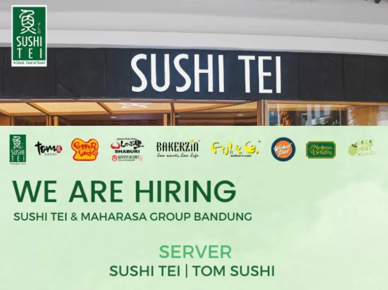 KESEMPATAN EMAS! Sushi Tei dan Maharasa Group Bandung Gelar Loker untuk Tamatan SMA SMK
