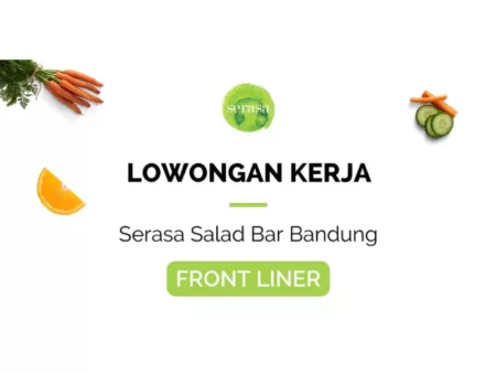 Loker Lulusan SMA SMK: Serasa Salad Bandung Gelar Lowongan Kerja Terbaru, Minat?