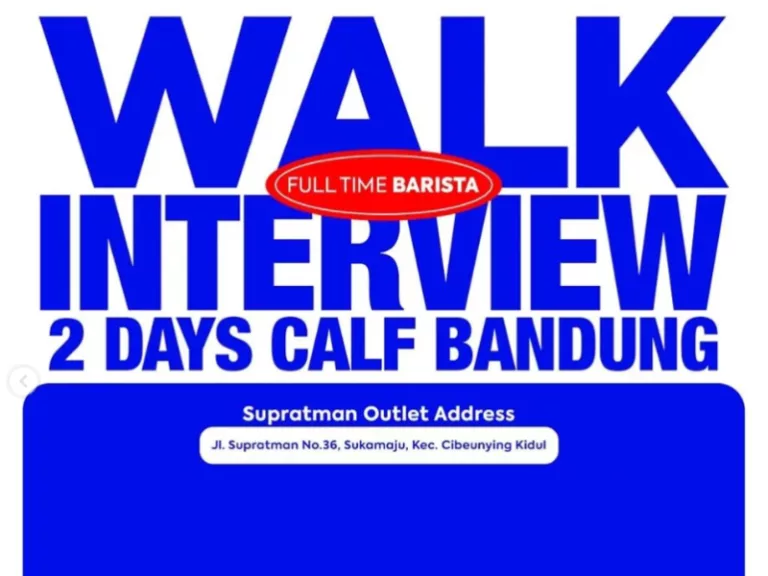 LANGSUNG DATANG! Calf Bandung Gelar Loker Walk In Interview Posisi Barista, Ini Syaratnya