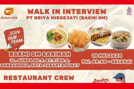 Walk in interview di PT Griya Miesejati (Bakmi GM)