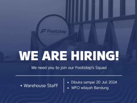 BUAT FRESH GRADUATE! Footstep Footwear Bandung Buka Loker untuk Tamatan SMA dan SMK