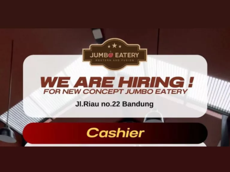 Info Loker Kasir: Jumbo Eatery Bandung Buka Lowongan untuk Tamatan SMA dan SMK, Ini Syaratnya