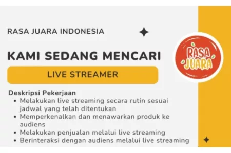 Simak berikut info lengkap loker dari Rasa Juara posisi Live Streamer