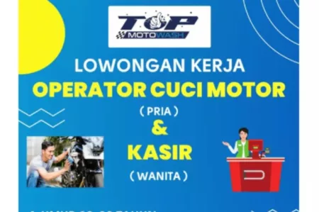 Simak berikut info loker untuk lulusan SMP sampai SMK dari Top Moto Wash