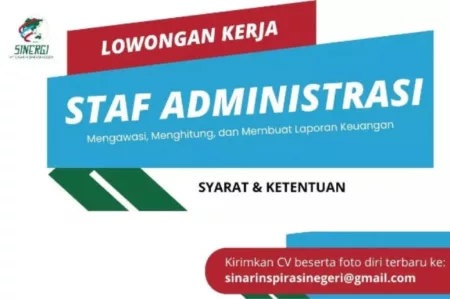 Simak info detail tentang loker dari Sinergi Inspirasi Negeri untuk posisi Staf Administrasi