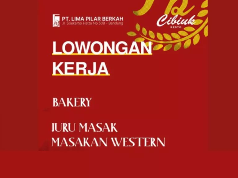 2 Posisi Sekaligus! Cibiuk Resto Bandung Buka Loker Terbaru untuk Tamatan SMA dan SMK