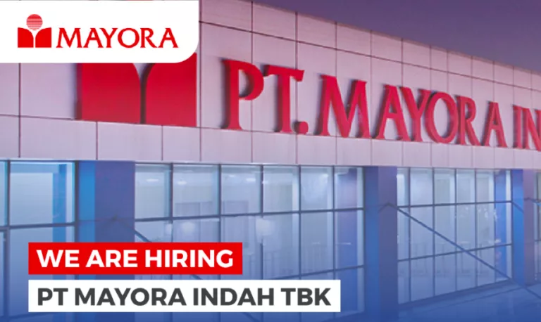 6 Posisi Sekaligus! PT Mayora Indah Tbk Buka Loker Besar-Besaran untuk Fresh Graduate