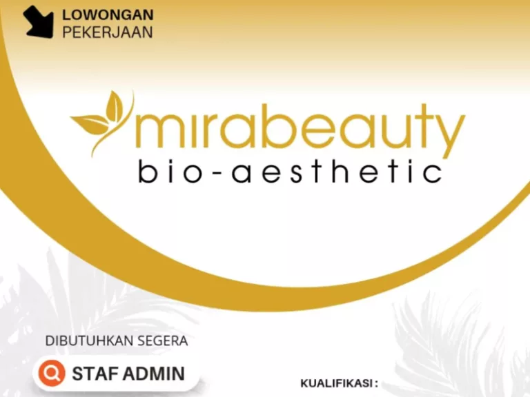 Buat Tamatan SMA dan SMK! Mirabeauty Bandung Buka Loker Admin, Ini Syaratnya