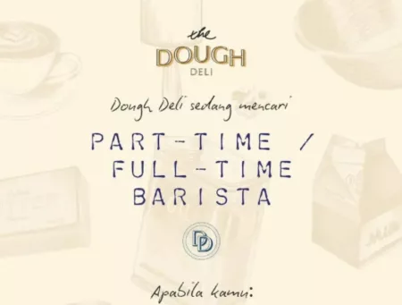 Info Loker Barista: The Dough Deli Bandung Buka Lowongan Terbaru, Ini Syaratnya