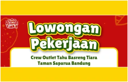 Fresh Graduate Merapat! Tahu Basreng Tiara Bandung Buka Loker Terbaru Posisi Crew Outlet