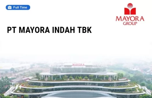 Penempatan Bandung! PT Mayora Indah Tbk Buka Loker 2 Posisi Sekaligus, Ini Syaratnya