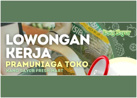 Penempatan Taman Holis Indah! Kang Sayur Bandung Buka Loker Posisi Pramuniaga Toko