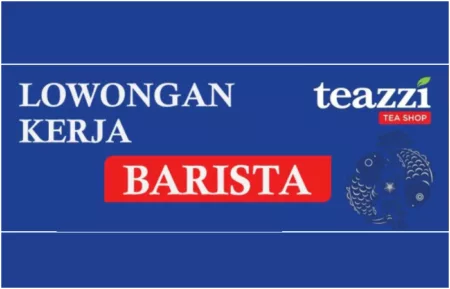 Ijazah SMA SMK Bisa Ikut! Teazzi Bandung Gelar Lowongan Kerja Posisi Barista