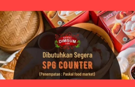 Kedai Dimsum 168 Paskal Bandung Gelar Loker Posisi SPG Buat Tamatan SMA dan SMK