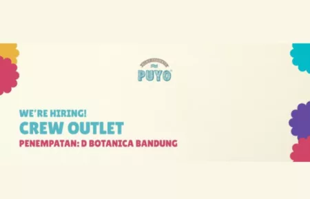 TERBARU! Puyo Group D'Botanica Bandung Buka Loker Buat Lulusan SMA dan SMK, Ini Link Daftarnya