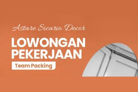 Astare Sicario Decor Bandung Buka Loker Terbaru Posisi Team Packing, Minat?